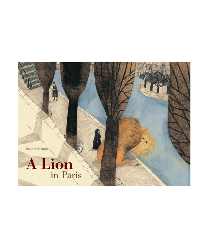 'A lion in Paris' book cover showing an illustrated lion peering at its reflection in the river Seine with a small female figure standing next to it with a line of trees behind them.