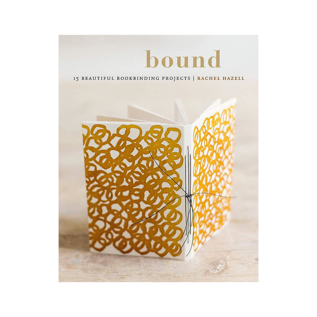 bound: 15 beautiful bookbinding projects