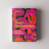 the magic of mushrooms