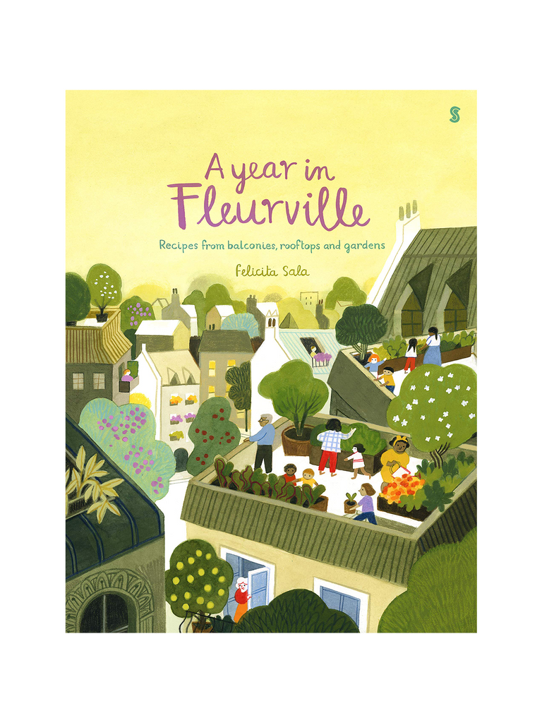 a year in fleurville: recipes from balconies, rooftops and gardens
