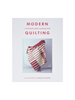 modern quilting - a contemporary guide to quilting by hand